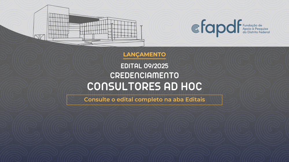 Capa da notícia: FAPDF lança edital para consultores ad hoc em CT&I